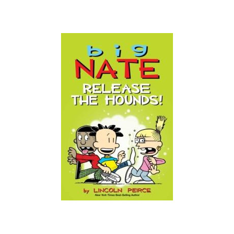 Big Nate: Release the Hounds!