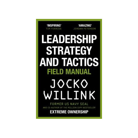 Leadership Strategy and Tactics
