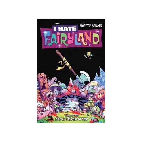I Hate Fairyland Volume 4: Sadly Never After
