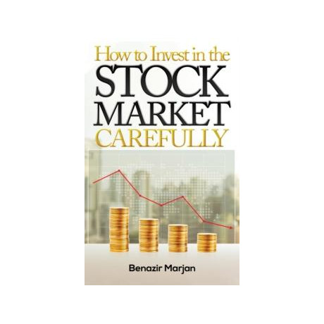 How to Invest in the Stock Market Carefully