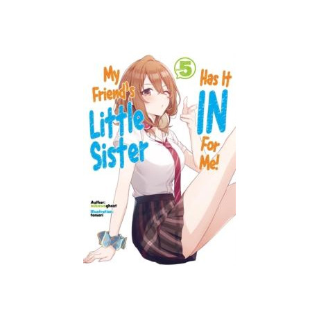 My Friend's Little Sister has it in for me! Volume 5