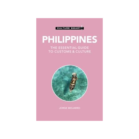 Philippines - Culture Smart! : the Essential Guide to Customs & Culture
