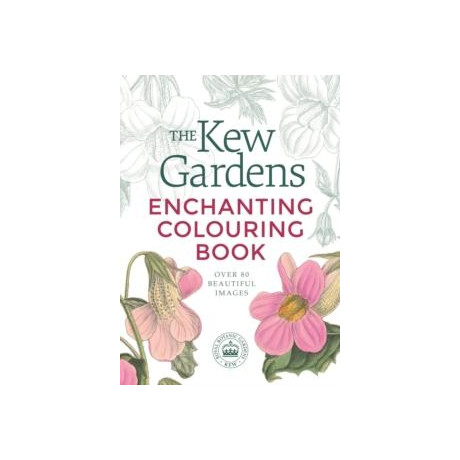 Kew Gardens Enchanting Flowers Colouring Book