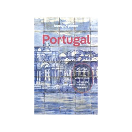 Lonely Planet Portugal: Detailed Itineraries | Travel Like a Local | Insider Tips | Covers Lisbon, Algarve, Alentejo, Porto and More