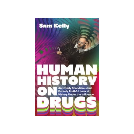 Human History on Drugs