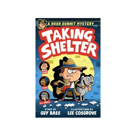 A Hugh Dunnit Mystery: Taking Shelter