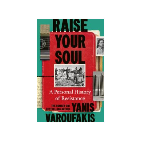 Raise Your Soul : a Personal History of Resistance