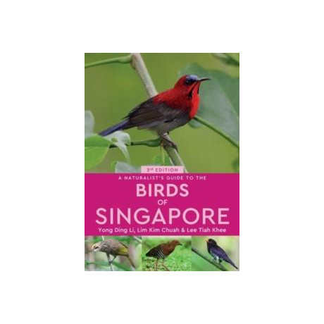 Naturalist's Guide to the Birds of Singapore