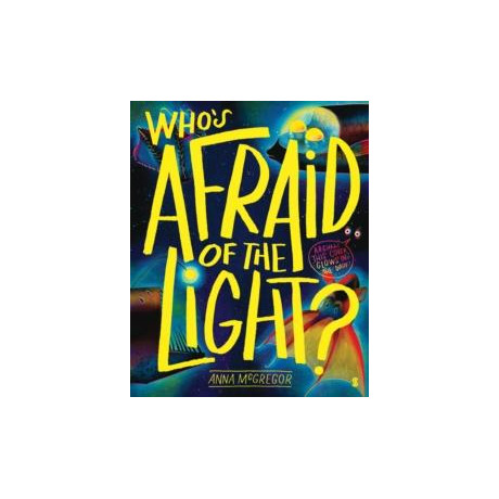 Who’s Afraid of the Light?
