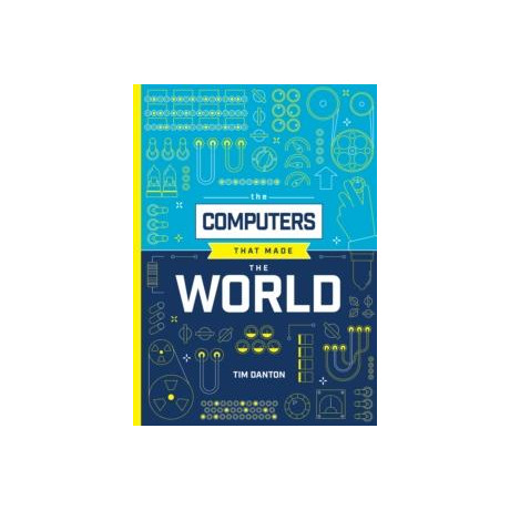 Computers That Made the World