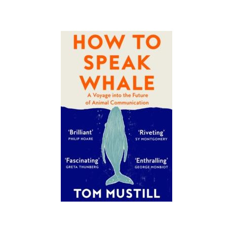 How to Speak Whale