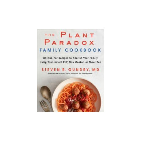 Plant Paradox Family Cookbook