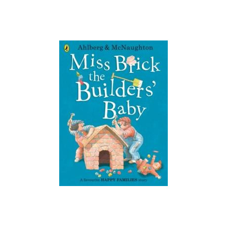 Miss Brick the Builders' Baby