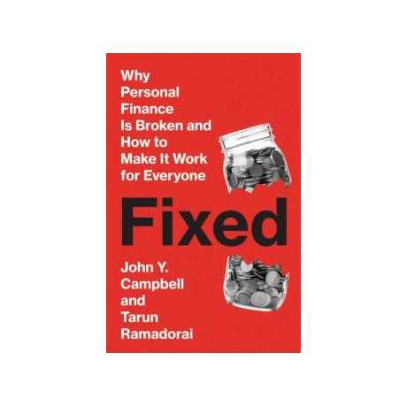 Fixed : why Personal Finance is Broken and how to Make it Work for Everyone