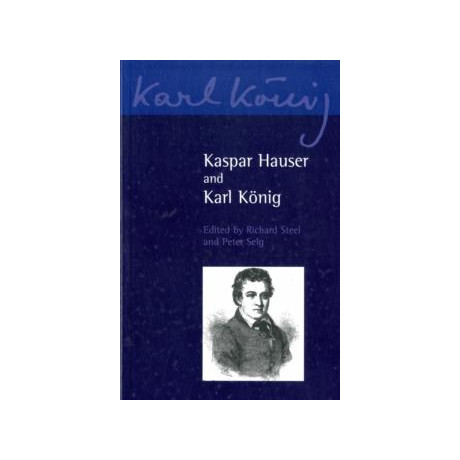 Kaspar Hauser and Karl Konig : 12