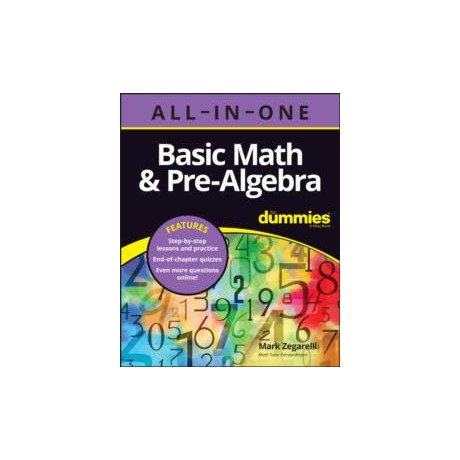 Basic Math & pre-Algebra all-in-one for Dummies (+ Chapter Quizzes Online)