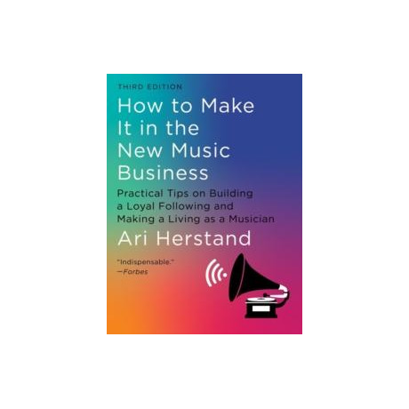 How to Make it in the new Music Business