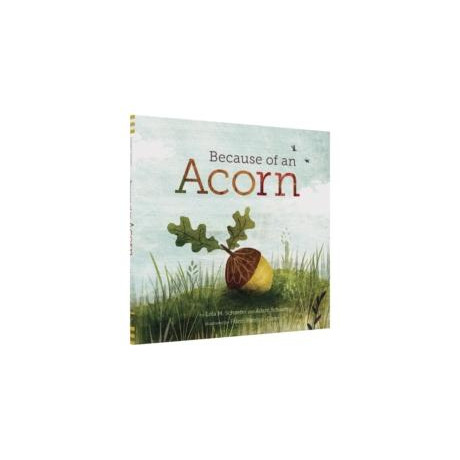 Because of an Acorn