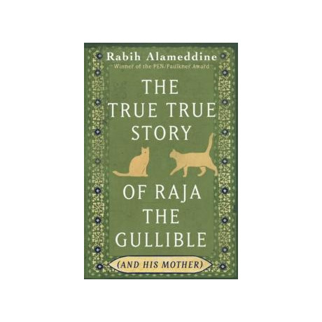 True True Story of Raja the Gullible (And his Mother)