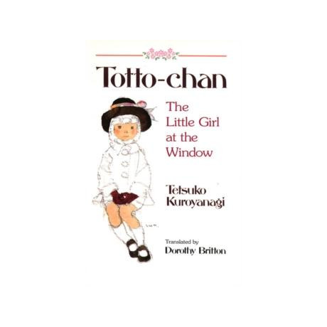 Totto Chan: the Little Girl at the Window