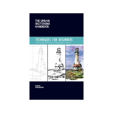 Urban Sketching Handbook Techniques for Beginners