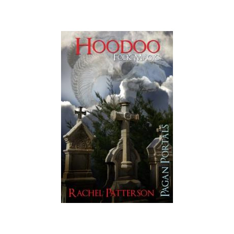 Pagan Portals – Hoodoo – Folk Magic