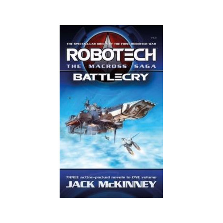 Robotech - the Macross Saga: Battlecry, vol 1-3