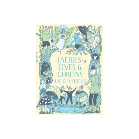 Faeries, Elves and Goblins