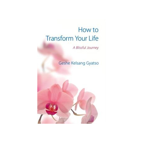 How to Transform Your Life