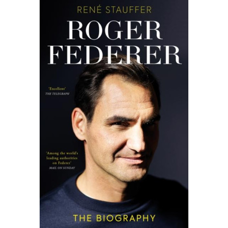 Roger Federer : the Biography