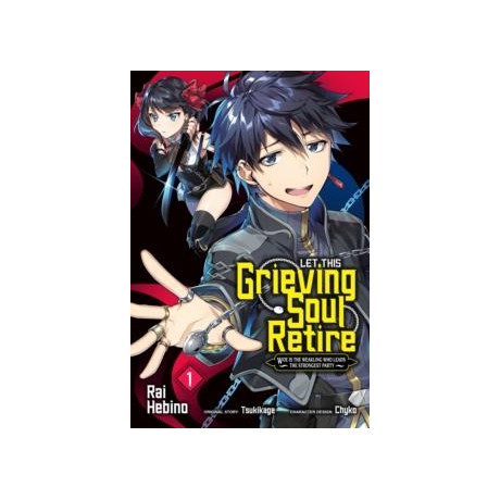 Let This Grieving Soul Retire, Vol. 1 (Manga)