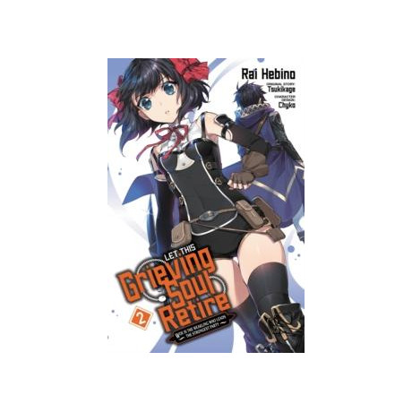 Let This Grieving Soul Retire, Vol. 2 (Manga)