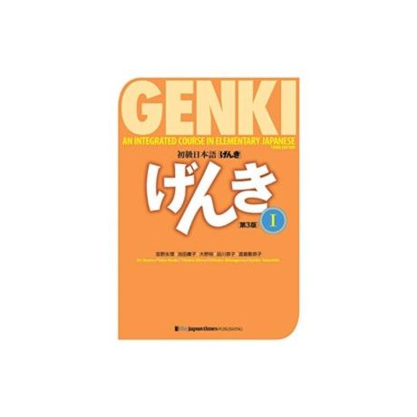 Genki 1 Third Edition : an Integrated Course in Elementary Japanese 1