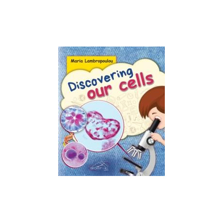 Discovering our Cells