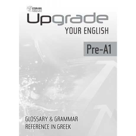 Upgrade Your English pre-a1 Glossary & Grammar Reference in Greek