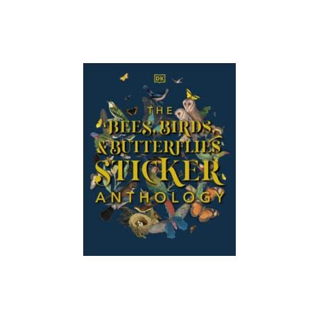 Bees, Birds & Butterflies Sticker Anthology