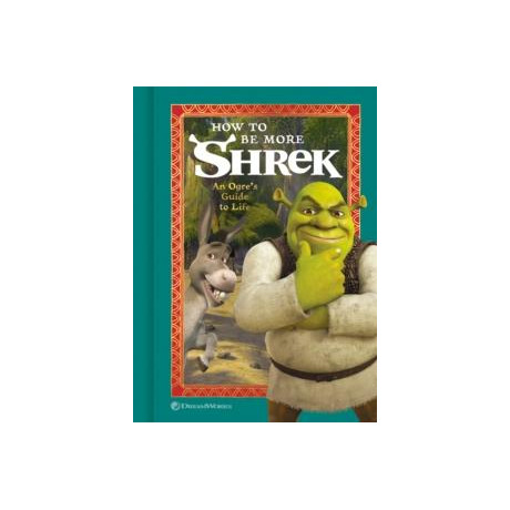 How to be More Shrek