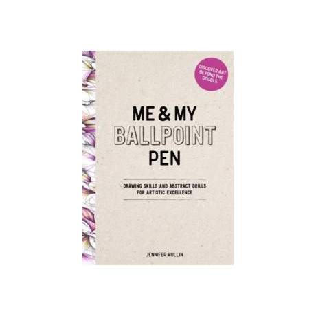 Me and my Ballpoint Pen: Discover art Beyond the Doodle