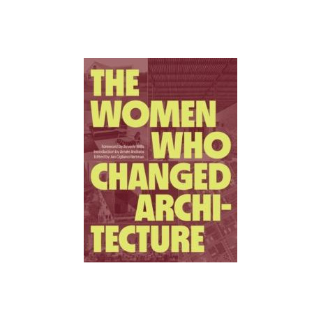 Women who Changed Architecture