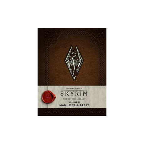 Elder Scrolls v: Skyrim - the Skyrim Library, Vol. ii: Man, Mer, and Beast