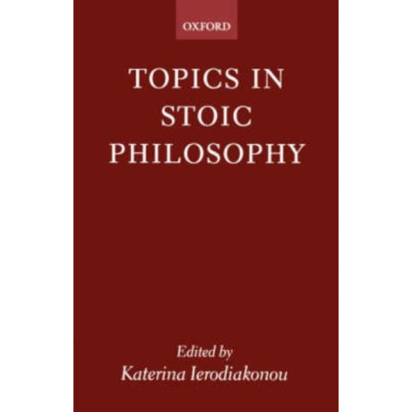 Topics in Stoic Philosophy