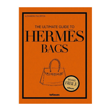The Ultimate Guide to Hermes Bags