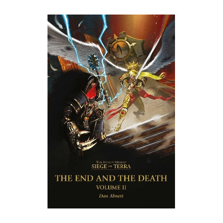 The Horus Heresy: Siege of Terra: the end and the Death: Volume ii