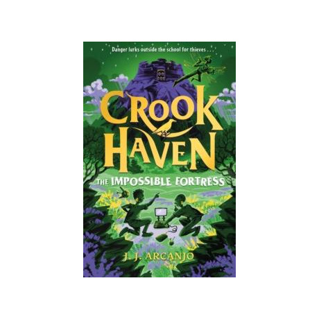 Crookhaven: the Impossible Fortress