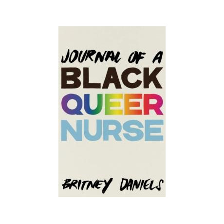 Journal of a Black Queer Nurse