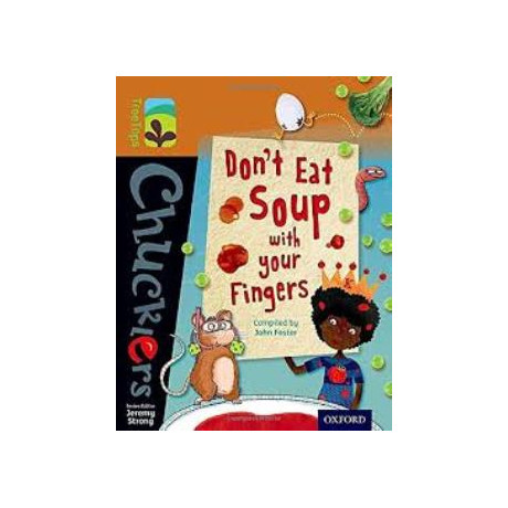 Oxford Reading Tree Treetops Chucklers : Dont eat Soup With Your Fingers (Stage 8)
