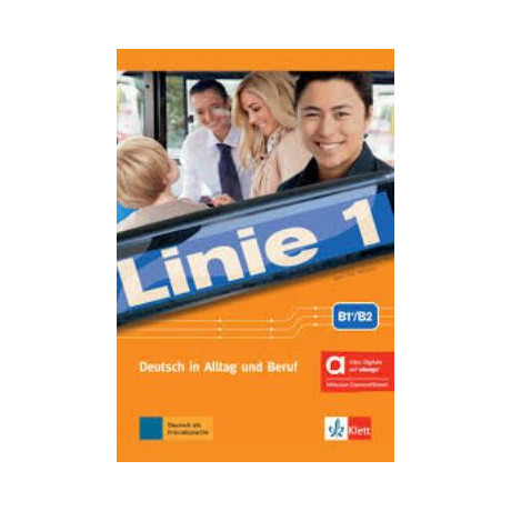 Linie 1 1 (B1+/b2)  Kurs- und Ubungsbuch  (Hybrid)