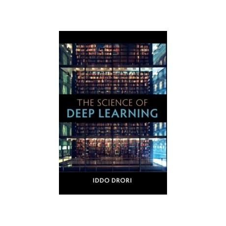 Science of Deep Learning