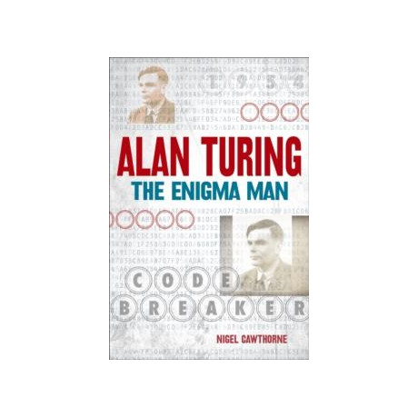 Alan Turing: the Enigma man