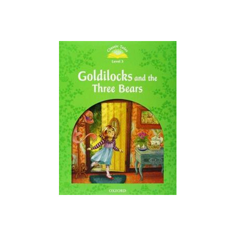 Goldilocks and the Three Bears (+ebook) (Classic Tales 3)